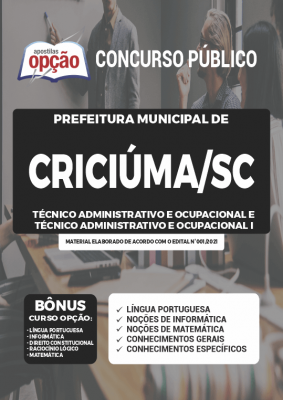 Apostila Prefeitura de Criciúma - SC - Técnico Administrativo e Ocupacional e Técnico Administrativo e Ocupacional I