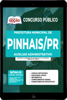 Apostila Prefeitura de Pinhais - PR em PDF - Auxiliar Administrativo