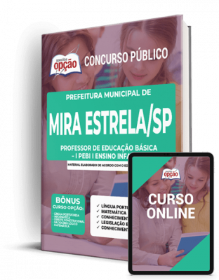 Apostila Prefeitura de Mira Estrela - SP - Professor de Educação Básica - I PEBI I Ensino Infantil