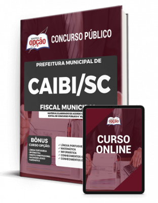 Apostila Prefeitura de Caibi - SC - Fiscal Municipal