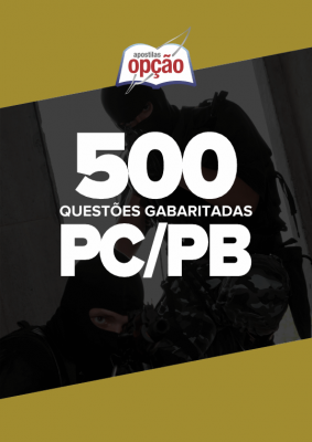 Caderno PC-PB - 500 Questões Gabaritadas 