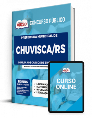 Apostila Prefeitura de Chuvisca - RS - Comum aos Cargos de Ensino Médio/Técnico