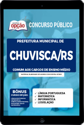 Apostila Prefeitura de Chuvisca - RS em PDF - Comum aos Cargos de Ensino Médio/Técnico