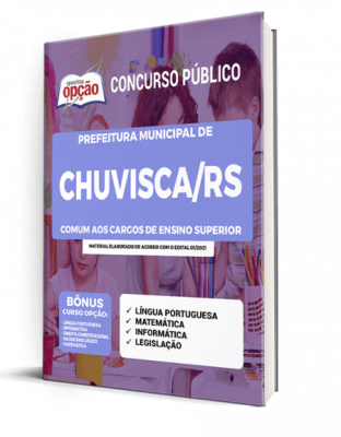 Apostila Prefeitura de Chuvisca - RS - Comum aos Cargos de Ensino Superior