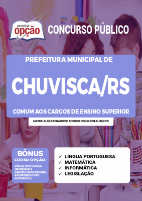 Apostila Prefeitura de Chuvisca - RS - Comum aos Cargos de Ensino Superior