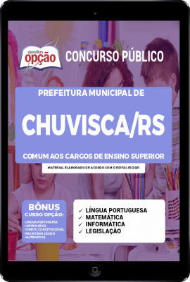 Apostila Prefeitura de Chuvisca - RS em PDF - Comum aos Cargos de Ensino Superior