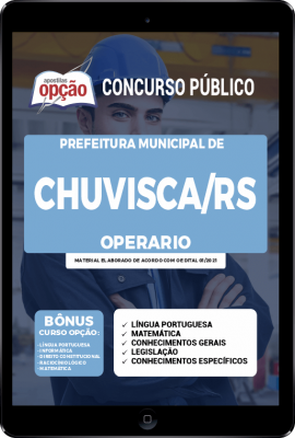 Apostila Prefeitura de Chuvisca - RS em PDF - Operário