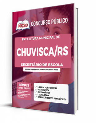 Apostila Prefeitura de Chuvisca - RS - Secretário de Escola