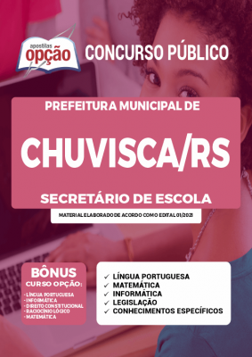 Apostila Prefeitura de Chuvisca - RS - Secretário de Escola