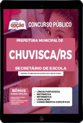 Apostila Prefeitura de Chuvisca - RS em PDF - Secretário de Escola
