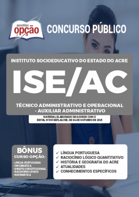 Apostila ISE-AC - Técnico Administrativo e Operacional - Auxiliar Administrativo