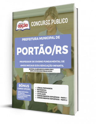 Apostila Prefeitura de Portão - RS - Professor de Ensino Fundamental de Anos Iniciais e/ou Educação Infantil