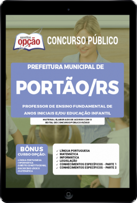 Apostila Prefeitura de Portão - RS em PDF - Professor de Ensino Fundamental de Anos Iniciais e/ou Educação Infantil
