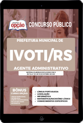 Apostila Prefeitura de Ivoti - RS em PDF - Agente Administrativo