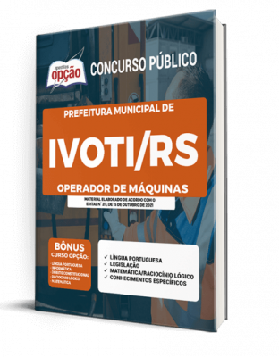 Apostila Prefeitura de Ivoti - RS - Operador de Máquinas