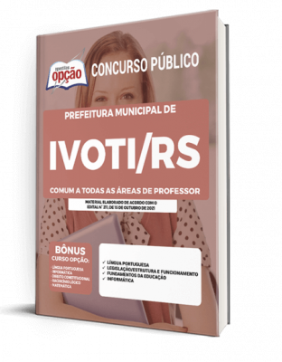 Apostila Prefeitura de Ivoti - RS - Comum a Todas as Áreas de Professor