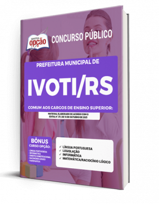 Apostila Prefeitura de Ivoti - RS - Comum aos Cargos de Ensino Superior