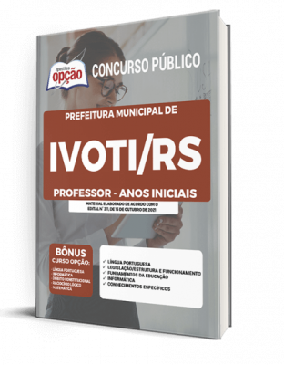 Apostila Prefeitura de Ivoti - RS - Professor - Anos Iniciais