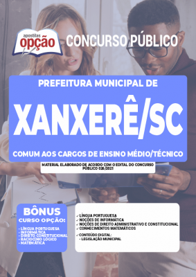 Apostila Prefeitura de Xanxerê - SC - Comum aos Cargos de Ensino Médio/Técnico