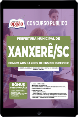 Apostila Prefeitura de Xanxerê - SC em PDF - Comum aos Cargos de Ensino Superior