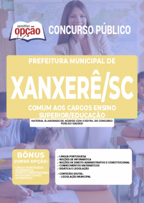 Apostila Prefeitura de Xanxerê - SC - Comum aos Cargos Ensino Superior/Educação