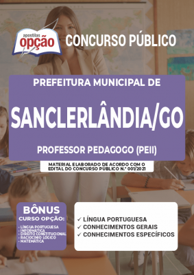 Apostila Prefeitura de Sanclerlândia - GO - Professor Pedagogo (PEII)