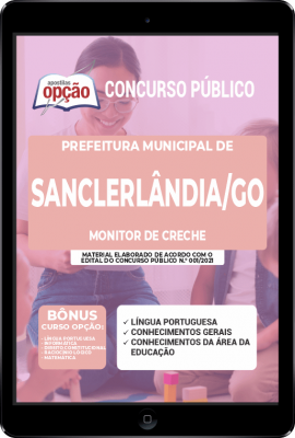 Apostila Prefeitura de Sanclerlândia - GO em PDF - Monitor de Creche