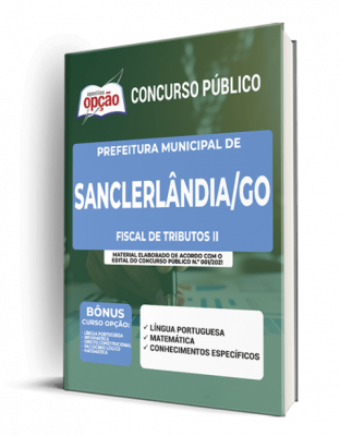 Apostila Prefeitura de Sanclerlândia - GO - Fiscal de Tributos II