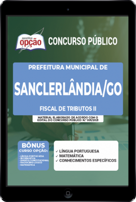 Apostila Prefeitura de Sanclerlândia - GO em PDF - Fiscal de Tributos II