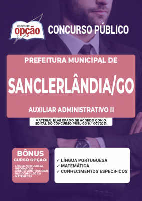 Apostila Prefeitura de Sanclerlândia - GO - Auxiliar Administrativo II