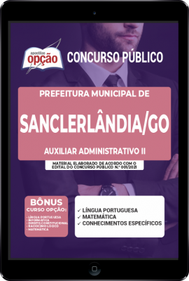 Apostila Prefeitura de Sanclerlândia - GO em PDF - Auxiliar Administrativo II