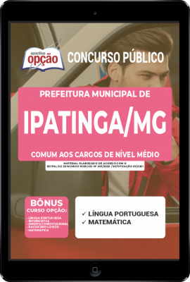 Apostila Prefeitura de Ipatinga - MG em PDF - Comum aos Cargos de Nível Médio