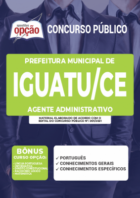 Apostila Prefeitura de Iguatu - CE - Agente Administrativo