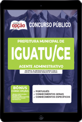 Apostila Prefeitura de Iguatu - CE em PDF - Agente Administrativo