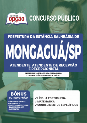 Apostila Prefeitura de Mongaguá - SP - Atendente, Atendente de Recepção e Recepcionista