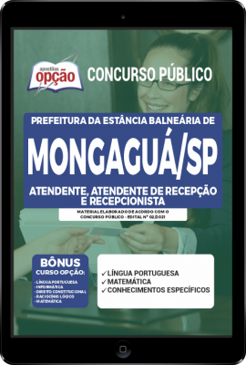 Apostila Prefeitura de Mongaguá - SP em PDF - Atendente, Atendente de Recepção e Recepcionista