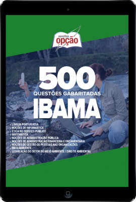Caderno IBAMA - 500 Questões Gabaritadas em PDF