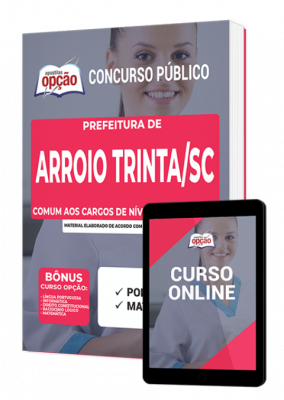 Apostila Prefeitura de Arroio Trinta - SC - Comum aos Cargos de Nível Fundamental