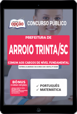 Apostila Prefeitura de Arroio Trinta - SC em PDF - Comum aos Cargos de Nível Fundamental