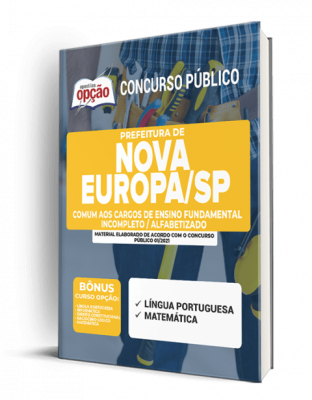 Apostila Prefeitura de Nova Europa - SP - Comum aos Cargos de Nível Fundamental Incompleto/Alfabetizado