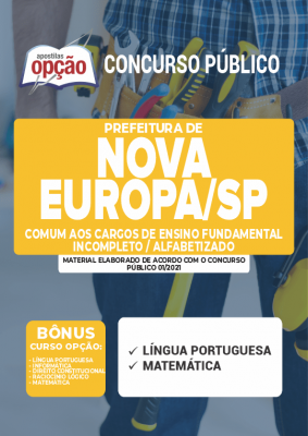 Apostila Prefeitura de Nova Europa - SP - Comum aos Cargos de Nível Fundamental Incompleto/Alfabetizado