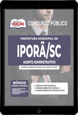 Apostila Prefeitura de Iporã do Oeste - SC em PDF - Agente Administrativo