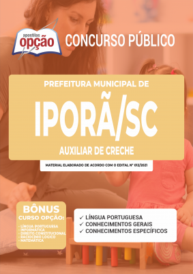 Apostila Prefeitura de Iporã do Oeste - SC - Auxiliar de Creche