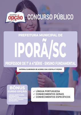 Apostila Prefeitura de Iporã do Oeste - SC - Professor de 1ª a 4ª Série Ensino Fundamental