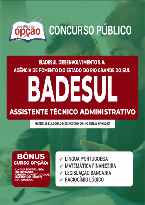 Apostila BADESUL-RS - Assistente Técnico Administrativo