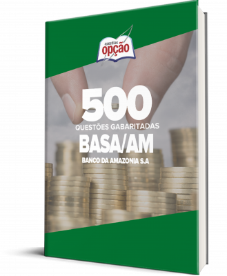 Caderno BASA-AM - 500 Questões Gabaritadas