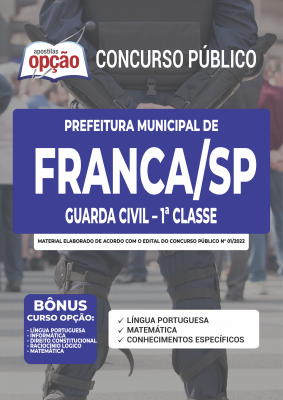 Apostila Prefeitura de Franca - SP - Guarda Civil – 1ª Classe