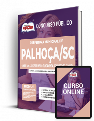Apostila Prefeitura de Palhoça - SC - Comum aos Cargos de Ensino Fundamental Completo