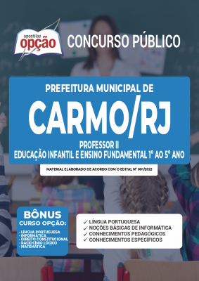 Apostila Prefeitura de Carmo - RJ - Professor II - Educação Infantil e Ensino Fundamental 1º ao 5º ano