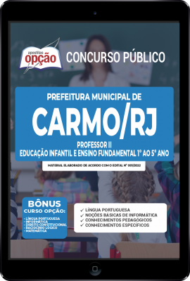 Apostila Prefeitura de Carmo - RJ em PDF - Professor II - Educação Infantil e Ensino Fundamental 1º ao 5º ano